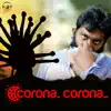 Corona Corona - Single album lyrics, reviews, download