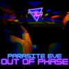 Parasite Eve (Out of Phase) - Single album lyrics, reviews, download