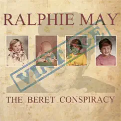 The Beret Conspiracy by Ralphie May album reviews, ratings, credits