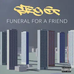 Funeral For a Friend (feat. Solareye, Freestyle Master, Empress & CCTV) - Single by Steg G album reviews, ratings, credits