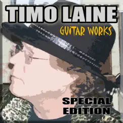 Guitar Works Special Edition by Timo Laine album reviews, ratings, credits