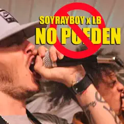 No Pueden - Single by SoyRayBoy & LB album reviews, ratings, credits