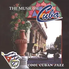 The Music of Cuba / Cool Cuban Jazz by Orquesta Raiz Latina album reviews, ratings, credits