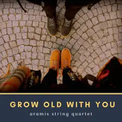 Grow Old With You (From 