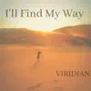 I'll Find My Way - Single album lyrics, reviews, download
