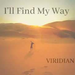 I'll Find My Way - Single by Viridian album reviews, ratings, credits