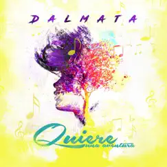 Quiere Una Aventura - Single by Dalmata album reviews, ratings, credits