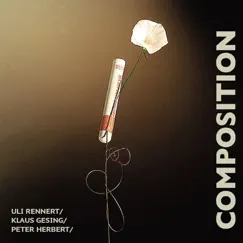 Composition by Uli Rennert, Klaus Gesing & Peter Herbert album reviews, ratings, credits