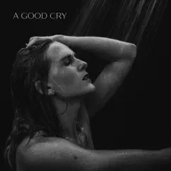 A Good Cry - EP by Willow Stephens album reviews, ratings, credits