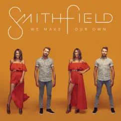 We Make Our Own - EP by Smithfield album reviews, ratings, credits