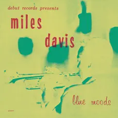 Blue Moods by Miles Davis album reviews, ratings, credits