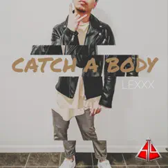 Catch A Body Song Lyrics