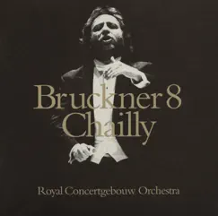 Bruckner: Symphony No. 8 by Royal Concertgebouw Orchestra & Riccardo Chailly album reviews, ratings, credits