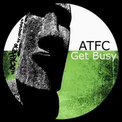 Get Busy - Single by ATFC album reviews, ratings, credits