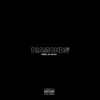 Diamonds (feat. dndSection, KA$H & Folabi Xan) - Single album lyrics, reviews, download