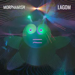 Lagom - Single by Morphamish album reviews, ratings, credits