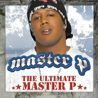 The Ultimate Master P by Master P album download