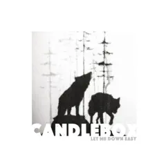 Let Me Down Easy - Single by Candlebox album reviews, ratings, credits
