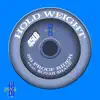Hold Weight (feat. $uga $Hane) - Single album lyrics, reviews, download