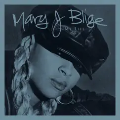 My Life (Deluxe / Commentary Edition) by Mary J. Blige album reviews, ratings, credits
