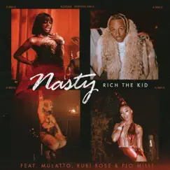 Nasty (feat. Rubi Rose) - Single by Rich The Kid, Flo Milli & Latto album reviews, ratings, credits