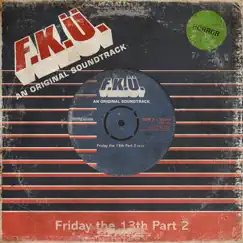 Friday the 13th, Pt. 2 - Single by F.K.Ü. album reviews, ratings, credits