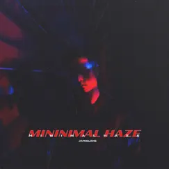 Minimal Haze - EP by Jamie Lane album reviews, ratings, credits