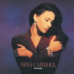 So Close by Dina Carroll album reviews, ratings, credits