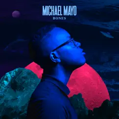 Bones by Michael Mayo album reviews, ratings, credits