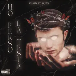 Ho Perso La Testa (feat. Sveva) - Single by Chain album reviews, ratings, credits