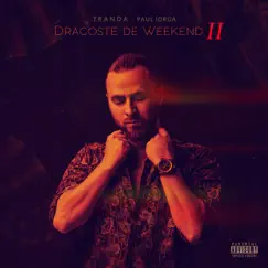 Dragoste De Weekend II - Single by Tranda & Paul Iorga album reviews, ratings, credits