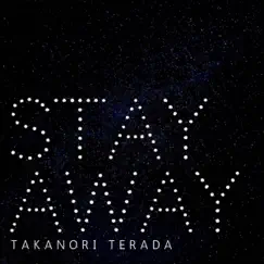 Stay Away - Single by Takanori Terada album reviews, ratings, credits