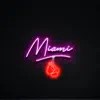 Miami - Single album lyrics, reviews, download