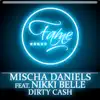 Dirty Cash (feat. Nikki Belle) - EP album lyrics, reviews, download