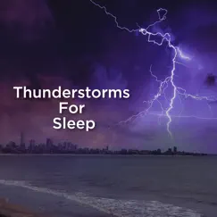 Thunderstorms for Sleep by Thunderstorm & Thunderstorm Sound Bank album reviews, ratings, credits