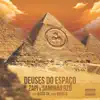 Deuses do Espaço (feat. Kriss.VK) - Single album lyrics, reviews, download