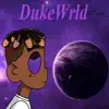DukeWrld - EP album lyrics, reviews, download