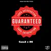 Guaranteed (feat. Coca.B & DG) - Single album lyrics, reviews, download