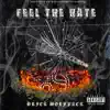 Feel the Hate - Single album lyrics, reviews, download