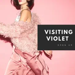 Open Up by Visiting Violet album reviews, ratings, credits