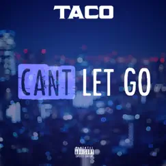 Can't Let Go - Single by Taco album reviews, ratings, credits