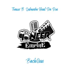 BackOnn (feat. Labamba & Head Da Don) - Single by Twaun B album reviews, ratings, credits