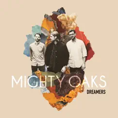 Dreamers by Mighty Oaks album reviews, ratings, credits