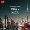 Ya Salam Ya Dubai - Single album lyrics, reviews, download