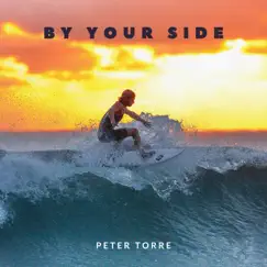 By Your Side - Single by Peter Torre album reviews, ratings, credits
