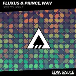 Love Yourself - Single by FLUXUS & PrinceWav album reviews, ratings, credits