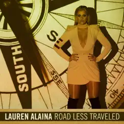 Road Less Traveled by Lauren Alaina album reviews, ratings, credits
