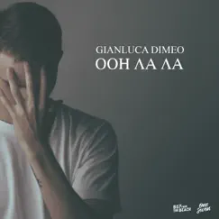 Ooh La La - Single by Gianluca Dimeo album reviews, ratings, credits