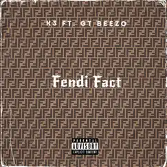Fendi Fact (feat. GT Beezo) Song Lyrics