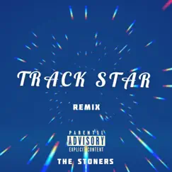 Track Star (Remix) - Single by Stonerville album reviews, ratings, credits